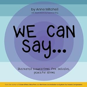 Seller image for We Can Say.: Illustrated Suggestions for Inclusive, Peaceful Idioms (Paperback or Softback) for sale by BargainBookStores