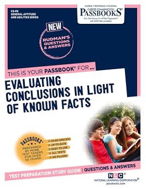 Immagine del venditore per Evaluating Conclusions In Light Of Known Facts (CS-69): Passbooks Study Guide (Paperback or Softback) venduto da BargainBookStores