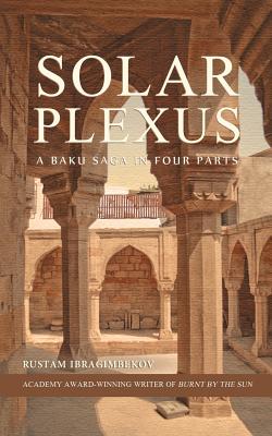 Imagen del vendedor de Solar Plexus: A Baku Saga In Four Parts (Paperback or Softback) a la venta por BargainBookStores