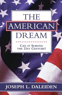 Immagine del venditore per American Dream: Can It Survive the 21st (Hardback or Cased Book) venduto da BargainBookStores