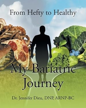 Immagine del venditore per My Bariatric Journey: From Hefty to Healthy (Paperback or Softback) venduto da BargainBookStores