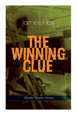 Imagen del vendedor de THE WINNING CLUE (Murder Mystery Classic): A Detective Novel (Paperback or Softback) a la venta por BargainBookStores