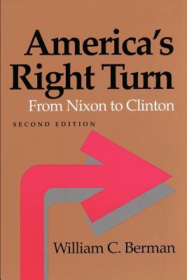 Image du vendeur pour America's Right Turn: From Nixon to Clinton (Paperback or Softback) mis en vente par BargainBookStores