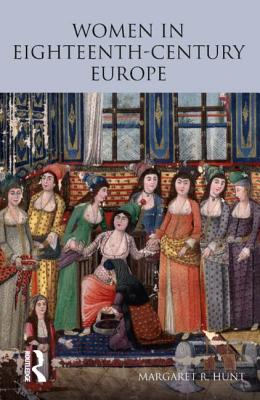 Immagine del venditore per Women in Eighteenth Century Europe (Paperback or Softback) venduto da BargainBookStores