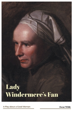 Immagine del venditore per Lady Windermere's Fan A Play about a Good Woman (Paperback or Softback) venduto da BargainBookStores