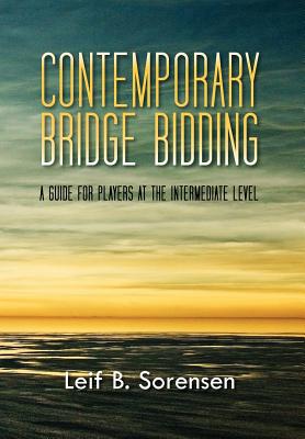 Bild des Verkufers fr Contemporary Bridge Bidding: A Guide for Players at the Intermediate Level (Hardback or Cased Book) zum Verkauf von BargainBookStores