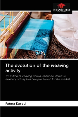 Seller image for The evolution of the weaving activity (Paperback or Softback) for sale by BargainBookStores