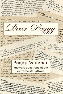 Imagen del vendedor de Dear Peggy: Peggy Vaughan answers questions about extramarital affairs (Paperback or Softback) a la venta por BargainBookStores