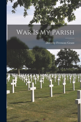 Imagen del vendedor de War is My Parish (Paperback or Softback) a la venta por BargainBookStores