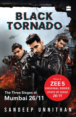 Bild des Verkufers fr Black Tornado: The Three Sieges of Mumbai 26/11 (Web series tie-in) (Paperback or Softback) zum Verkauf von BargainBookStores