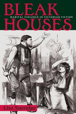 Image du vendeur pour Bleak Houses: Marital Violence in Victorian Fiction (Paperback or Softback) mis en vente par BargainBookStores