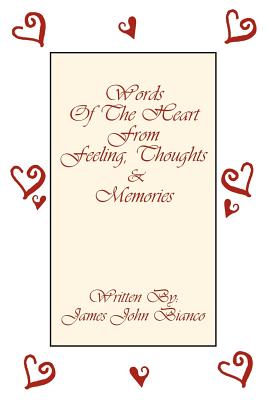 Imagen del vendedor de Words Of The Heart From Feeling, Thoughts and Memories (Paperback or Softback) a la venta por BargainBookStores