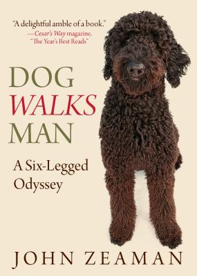 Seller image for Dog Walks Man: A Six-Legged Odyssey (Paperback or Softback) for sale by BargainBookStores