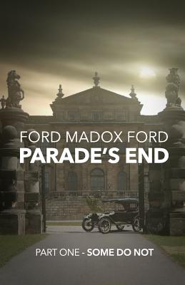 Seller image for Parade's End - Part One - Some Do Not (Paperback or Softback) for sale by BargainBookStores