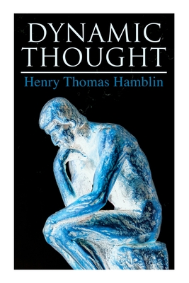 Seller image for Dynamic Thought: Harmony, Health, Success Through the Power of Right Thinking (Paperback or Softback) for sale by BargainBookStores