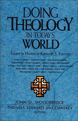 Seller image for Doing Theology in Today's World: Essays in Honor of Kenneth S. Kantzer (Paperback or Softback) for sale by BargainBookStores