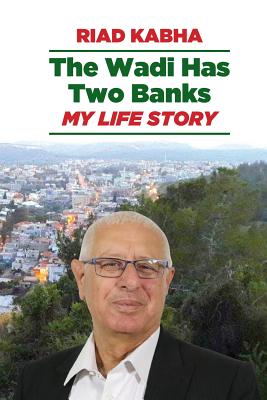 Bild des Verkufers fr The Wadi Has Two Banks: My Life Story (Paperback or Softback) zum Verkauf von BargainBookStores