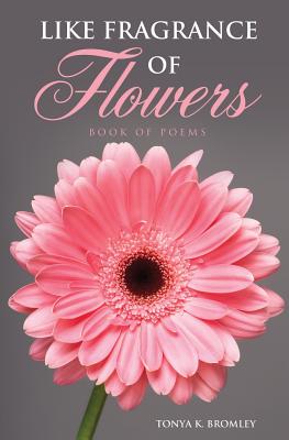 Seller image for Like Fragrance of Flowers (Paperback or Softback) for sale by BargainBookStores