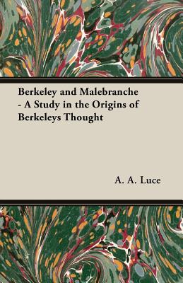 Seller image for Berkeley and Malebranche - A Study in the Origins of Berkeleys Thought (Paperback or Softback) for sale by BargainBookStores