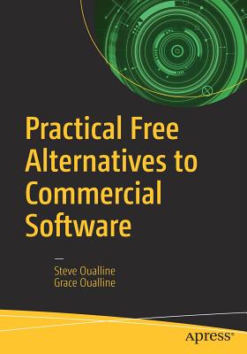 Immagine del venditore per Practical Free Alternatives to Commercial Software (Paperback or Softback) venduto da BargainBookStores