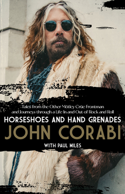 Seller image for Horseshoes and Hand Grenades: Tales from the Other M�tley Cr�e Frontman and Journeys Through a Life in and Out of Rock and Roll (Hardback or Cased Book) for sale by BargainBookStores