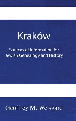 Seller image for Krak�w: Sources of Information for Jewish Genealogy and History - HardCover (Hardback or Cased Book) for sale by BargainBookStores