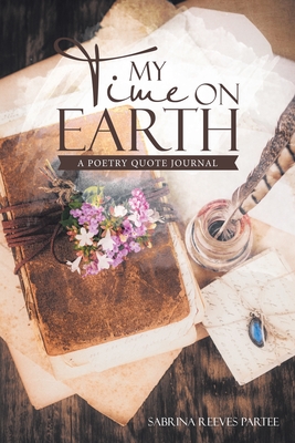 Seller image for My Time on Earth: A Poetry Quote Journal (Paperback or Softback) for sale by BargainBookStores