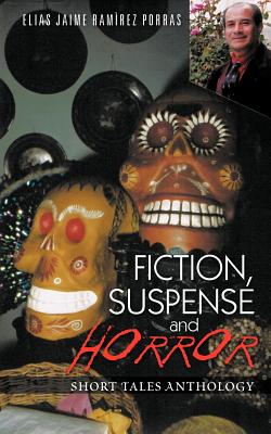 Seller image for Fiction, Suspense and Horror: Short Tales Anthology (Paperback or Softback) for sale by BargainBookStores