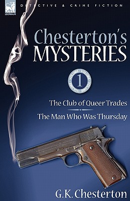 Bild des Verkufers fr Chesterton's Mysteries: 1-The Club of Queer Trades & the Man Who Was Thursday (Paperback or Softback) zum Verkauf von BargainBookStores