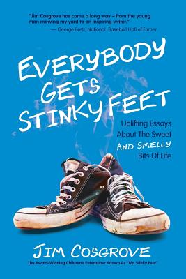 Immagine del venditore per Everybody Gets Stinky Feet: Uplifting Essays about the Sweet and Smelly Bits of Life (Paperback or Softback) venduto da BargainBookStores