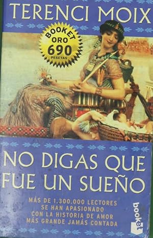 Imagen del vendedor de No Digas Que Fue Un Sueño a la venta por Librería Alonso Quijano