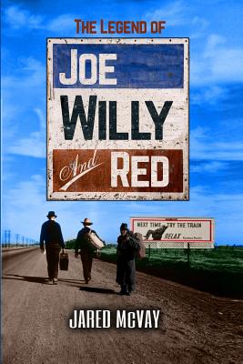 Imagen del vendedor de The Legend of Joe, Willy, and Red (Paperback or Softback) a la venta por BargainBookStores