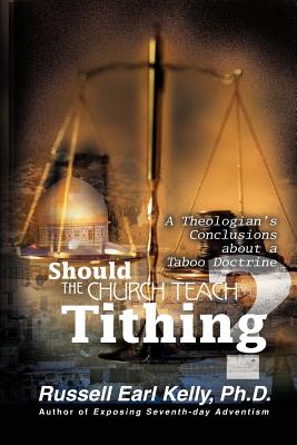 Seller image for Should the Church Teach Tithing?: A Theologian's Conclusions about a Taboo Doctrine (Paperback or Softback) for sale by BargainBookStores