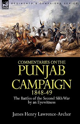 Immagine del venditore per Commentaries on the Punjab Campaign, 1848-49: the Battles of the Second Sikh War by an Eyewitness (Paperback or Softback) venduto da BargainBookStores