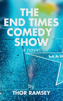 Seller image for The End Times Comedy Show (Hardback or Cased Book) for sale by BargainBookStores