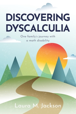 Seller image for Discovering Dyscalculia: One family's journey with a math disability (Paperback or Softback) for sale by BargainBookStores