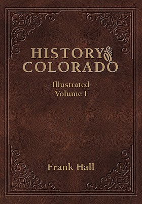 Seller image for History of the State of Colorado - Vol. I (Hardback or Cased Book) for sale by BargainBookStores