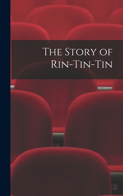 Seller image for The Story of Rin-Tin-Tin (Hardback or Cased Book) for sale by BargainBookStores