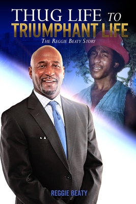 Immagine del venditore per Thug Life to Triumphant Life: The Reggie Beaty Story (Paperback or Softback) venduto da BargainBookStores