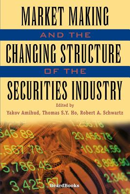Seller image for Market Making and the Changing Structure of the Securities Industry (Paperback or Softback) for sale by BargainBookStores
