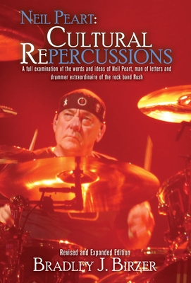 Seller image for Neil Peart: Cultural Repercussions (Hardback or Cased Book) for sale by BargainBookStores