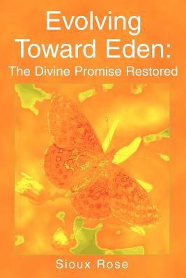 Seller image for Evolving Toward Eden: The Divine Promise Restored (Paperback or Softback) for sale by BargainBookStores