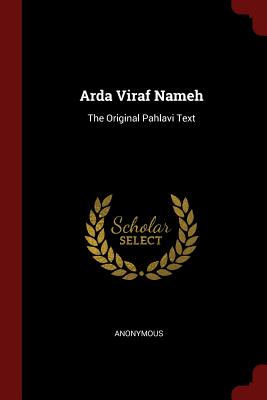 Image du vendeur pour Arda Viraf Nameh: The Original Pahlavi Text (Paperback or Softback) mis en vente par BargainBookStores