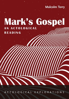 Seller image for Mark's Gospel: An Actological Reading (Paperback or Softback) for sale by BargainBookStores
