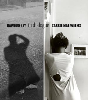 Immagine del venditore per Dawoud Bey & Carrie Mae Weems: In Dialogue (Hardback or Cased Book) venduto da BargainBookStores