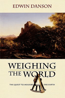 Bild des Verkufers fr Weighing the World: The Quest to Measure the Earth (Paperback or Softback) zum Verkauf von BargainBookStores