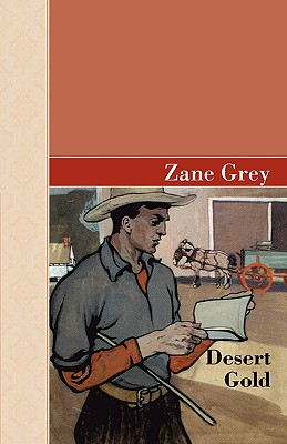 Seller image for Desert Gold (Hardback or Cased Book) for sale by BargainBookStores