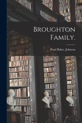 Seller image for Broughton Family. (Paperback or Softback) for sale by BargainBookStores