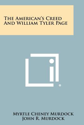 Immagine del venditore per The American's Creed and William Tyler Page (Paperback or Softback) venduto da BargainBookStores
