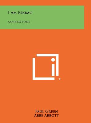 Image du vendeur pour I Am Eskimo: Aknik My Name (Hardback or Cased Book) mis en vente par BargainBookStores
